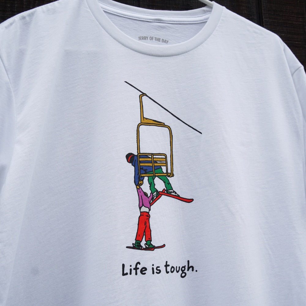 Life is Tough Tee Shirt