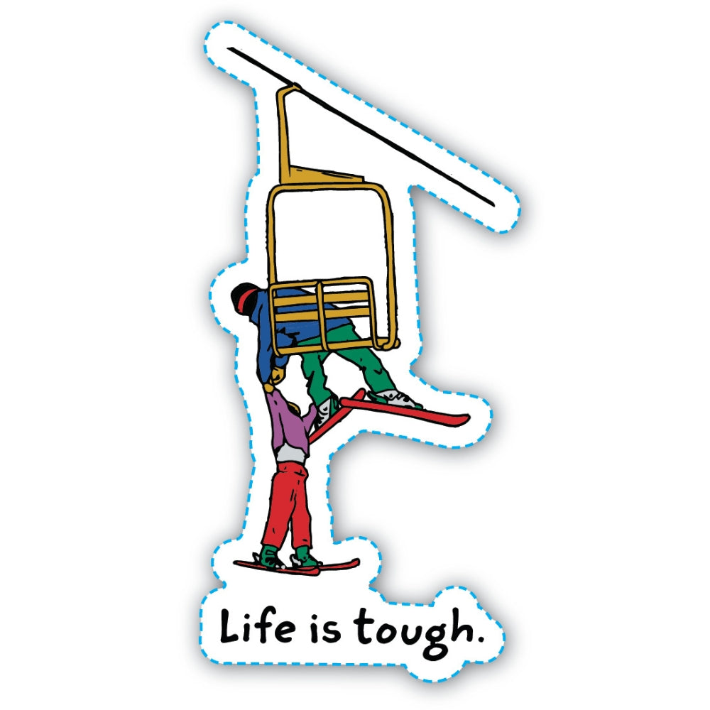 Life is Tough Sticker