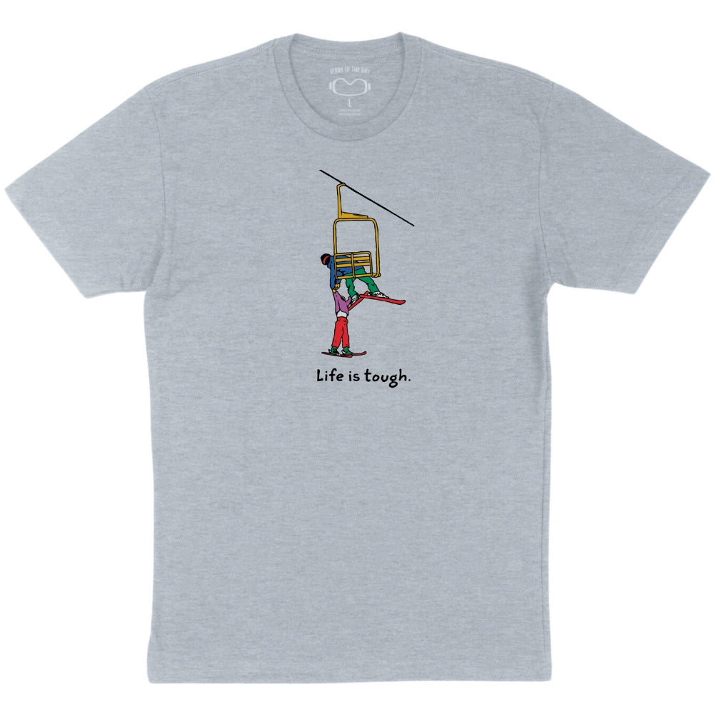 Life is Tough Tee Shirt