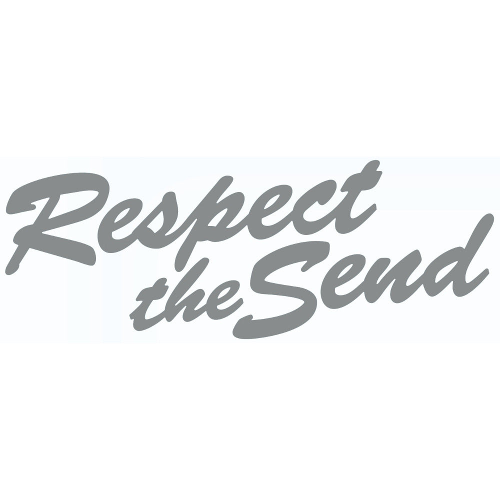 Respect the Send Decal Sticker
