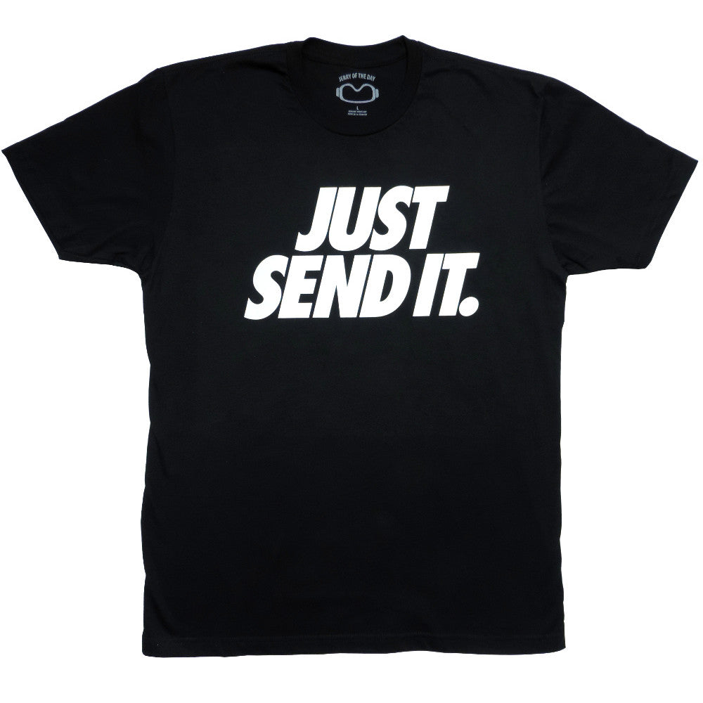 Just Send It Jerry of the Day Tee